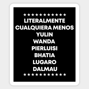 Literalmente Cualquiera Menos Politicos Puertorriquenos Sticker